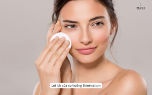 Lợi ích của Skinimalism